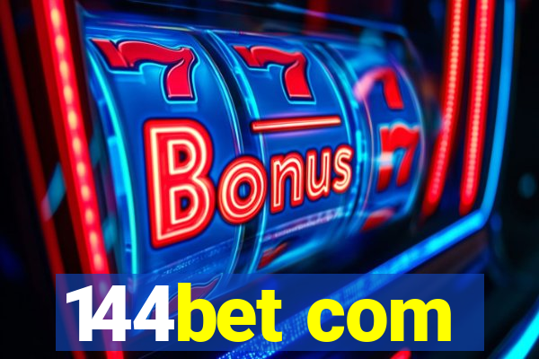144bet com